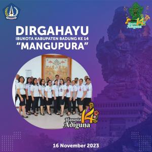 DIRGAHAYU IBU KOTA KABUPATEN BADUNG "MANGUPURA" KE 14 HANASTA ADIGUNA, 16 NOVEMBER 2023