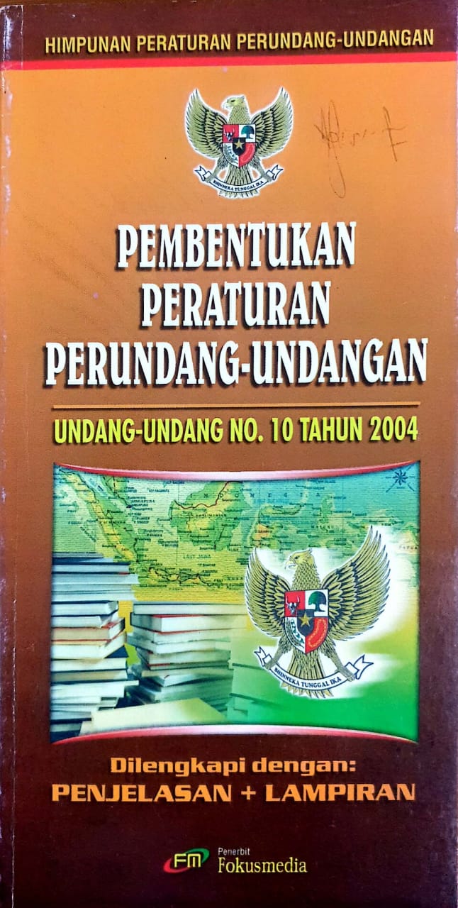 Pembentukan Peraturan Perundang-Undangan (Undang-Undang Nomor 10 Tahun 2004)