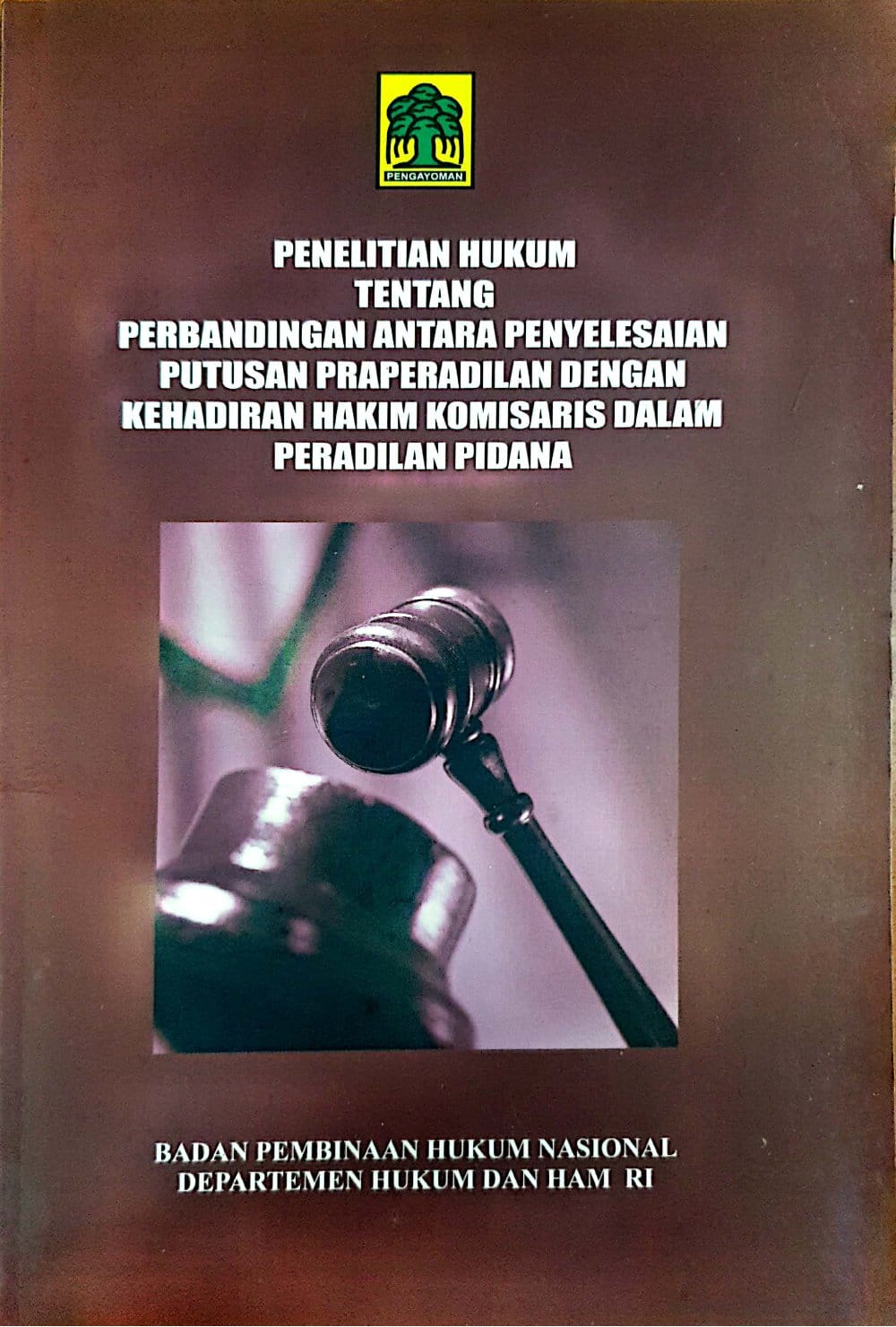 Penelitian Hukum Tentang Perbandingan Antara Penyelesaian Putusan Prapeadilan Dengan Kehadiran Hakim Komisaris Dalam Peradilan Pidana